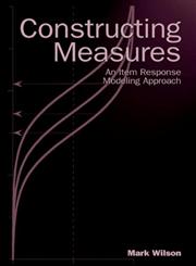 Constructing Measures An Item Response Modeling Approach,0805847855,9780805847857
