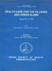 Proceedings of the Tenth Annual Conference - 1990 : Health Care for the Villages and Urban Slums, January 22-24 - 1990