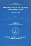 Proceedings of the Tenth Annual Conference - 1990 : Health Care for the Villages and Urban Slums, January 22-24 - 1990