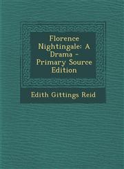 Florence Nightingale A Drama,1289424373,9781289424374