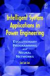 Intelligent System Applications in Power Engineering Evolutionary Programming and Neural Networks,0471980951,9780471980957