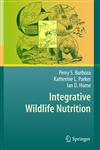 Integrative Wildlife Nutrition,3642036953,9783642036958