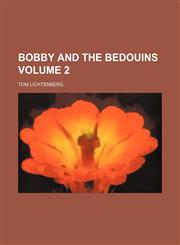 Bobby and the Bedouins Volume 2,1236008286,9781236008282