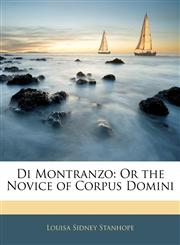 Di Montranzo Or the Novice of Corpus Domini,1144870666,9781144870667