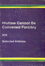 Hluttaw Cannot Be Convened Forcibly and Selected Articles 1st Edition