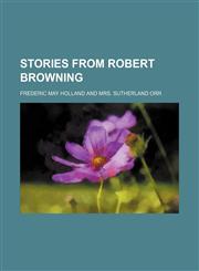 Stories From Robert Browning,1150709227,9781150709227