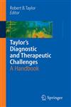Taylor's Diagnostic and Therapeutic Challenges A Handbook,0387223371,9780387223377