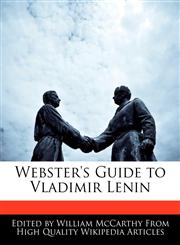 Webster's Guide to Vladimir Lenin,1241705941,9781241705947