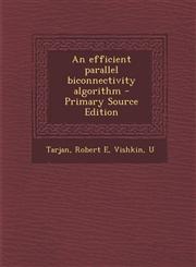 Efficient Parallel Biconnectivity Algorithm,1289897638,9781289897635