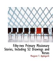 Fifty-two Primary Missionary Stories, Including 52 Drawings and Verses,1140330942,9781140330943