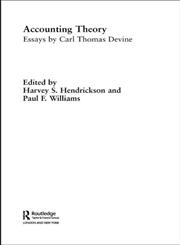 Accounting Theory Essays by Carl Thomas Devine,0415309883,9780415309882