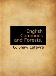 English Commons and Forests.,1116091984,9781116091984