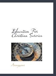 Education For Christian Service,1117572684,9781117572680