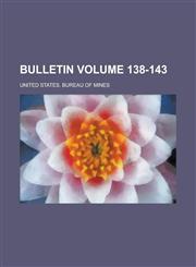 Bulletin Volume 138-143,1230107037,9781230107035