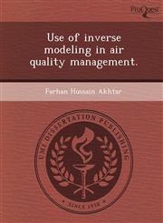 Use of inverse modeling in air quality management.,1249040221,9781249040224