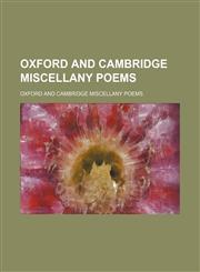 Oxford and Cambridge miscellany poems,1231204818,9781231204818