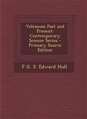 Volcanoes Past and Present Contemporary Science Series - Primary Source Edition,1293262390,9781293262399