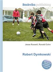 Robert Dymkowski,5512083511,9785512083512