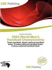 2005 World Men's Handball Championship,6137211851,9786137211854