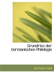 Grundriss der Germanischen Philologie,1110993900,9781110993901