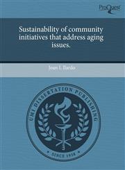 Sustainability of community initiatives that address aging issues.,1243655933,9781243655936