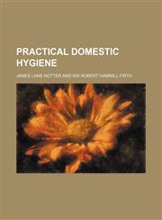 Practical domestic hygiene,1458895890,9781458895899