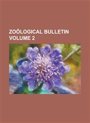 Zoölogical bulletin Volume 2,1236876911,9781236876911