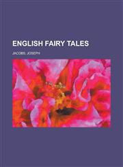 English Fairy Tales,1153604337,9781153604338