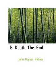 Is Death The End,1115594486,9781115594486