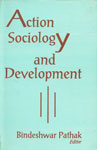 Action Sociology and Development 1st Edition,8170223199,9788170223191