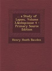 ... a Study of Lapses, Volume 3,&nbsp;issue 4 - Primary Source Edition,1294317938,9781294317937