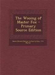 Wooing of Master Fox,1289361312,9781289361310