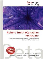 Robert Smith (Canadian Politician),6135124846,9786135124842