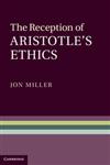 The Reception of Aristotle's Ethics,052151388X,9780521513883