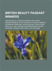 British Beauty Pageant Winners English Beauty Pageant Winners, Irish Beauty Pageant Winners, Miss England Winners,1156016746,9781156016749