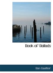 Book of Ballads,111041546X,9781110415465