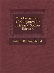Mrs Curgenven of Curgenven - Primary Source Edition,1295148498,9781295148493