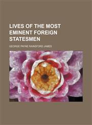 Lives of the most eminent foreign statesmen (Volume 4),1150357851,9781150357855