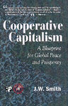 Cooperative Capitalism A Blueprint for Global Peace and Prosperity,8189233068,9788189233068