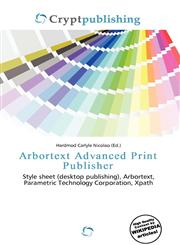 Arbortext Advanced Print Publisher,6136810166,9786136810164