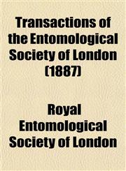 Transactions of the Entomological Society of London (1887),1153186632,9781153186636