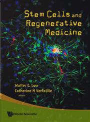 Stem Cells and Regenerative Medicine 1st Edition,9812775765,9789812775764