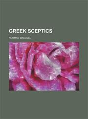 Greek Sceptics,1151511161,9781151511164