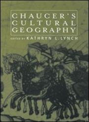 Chaucer's Cultural Geography,0415930014,9780415930017