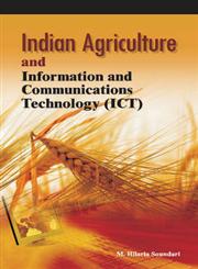 Indian Agriculture and Information and Communications Technology (ICT) 1st Edition,817708254X,9788177082548