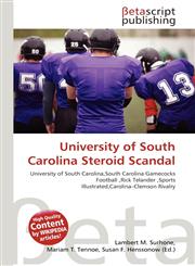 University of South Carolina Steroid Scandal,6136012634,9786136012636