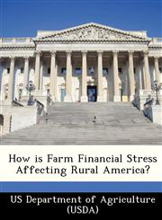 How is Farm Financial Stress Affecting Rural America?,1249115043,9781249115045