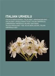 Italian urheilu Italia olympialaisissa, Italialaiset jääkiekkoseurat, Italialaiset urheiluvaikuttajat, Italian ympäriajo, Lombardian ympäriajo,1231881844,9781231881842