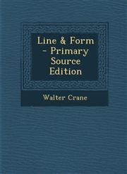 Line & Form - Primary Source Edition,1295827050,9781295827053