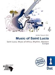 Music of Saint Lucia,6137723828,9786137723821